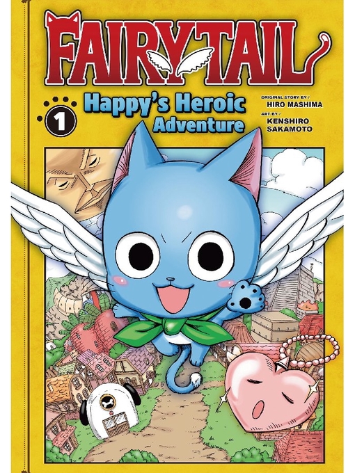 Title details for Fairy Tail: Happy's Heroic Adventure, Volume  1 by Hiro Mashima - Available